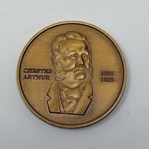 Chester Arthur 21st President Of The United States Coin Medal